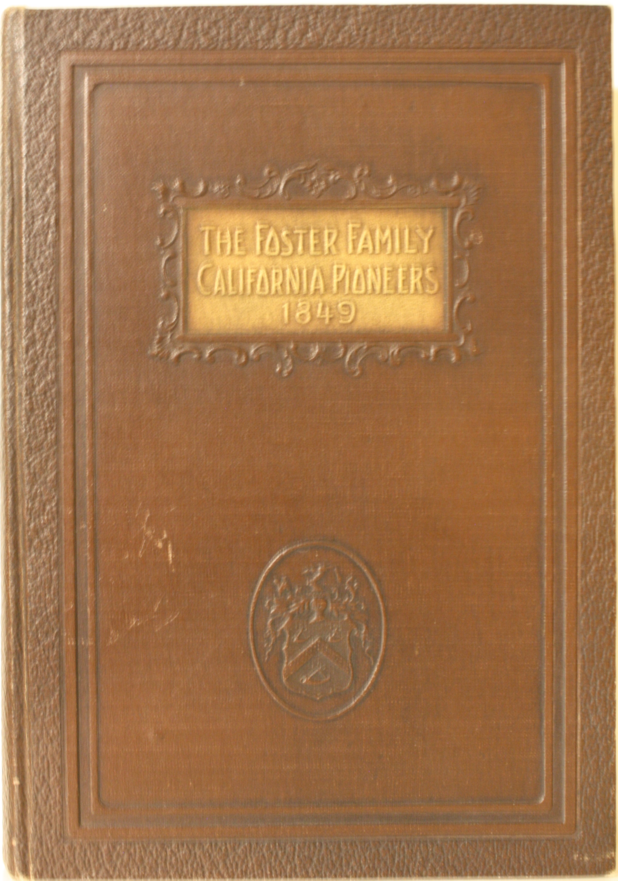 Image for The Foster Family, California Pioneers