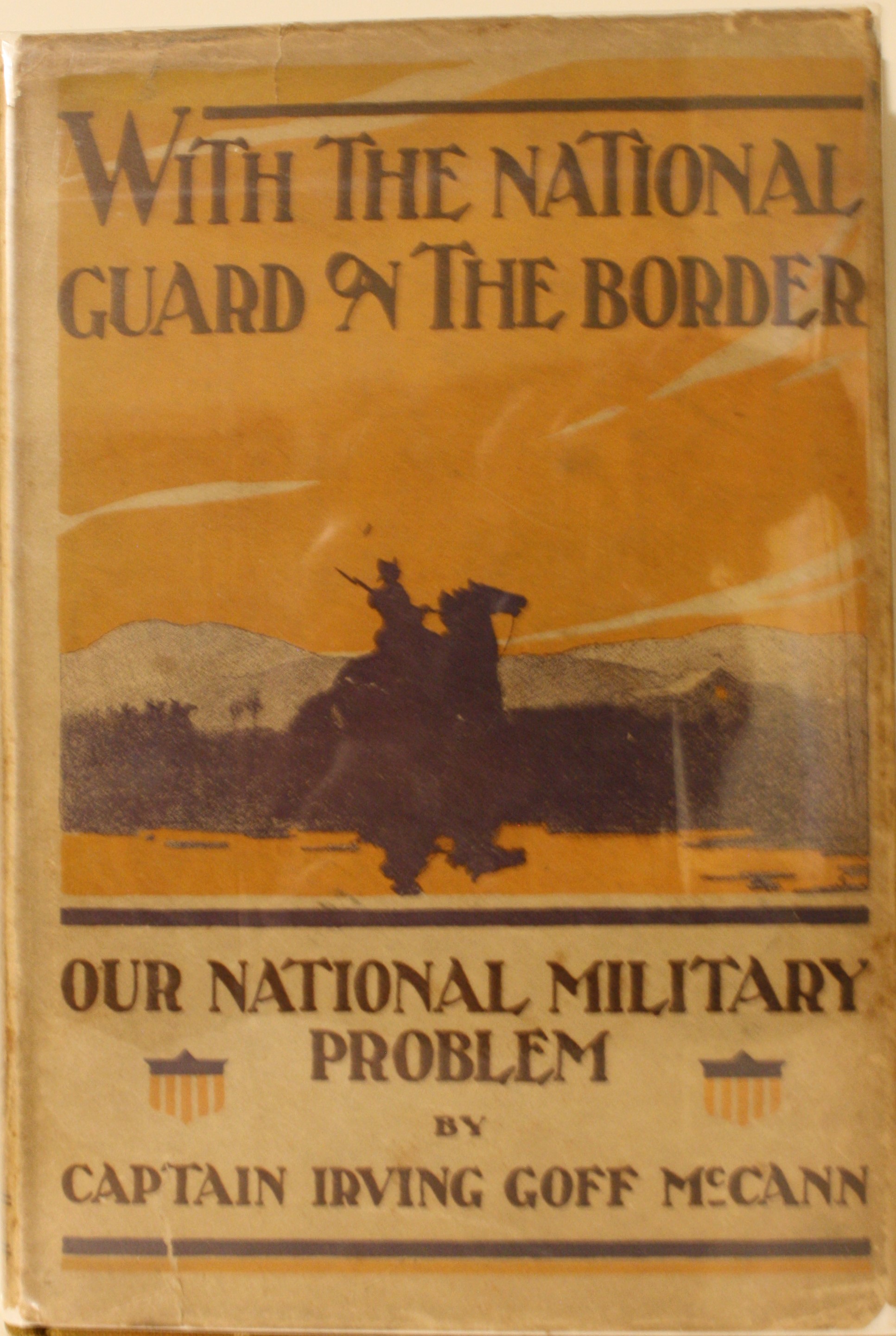 Image for With The National Guard On The Border Our National Military Problem Illustrated