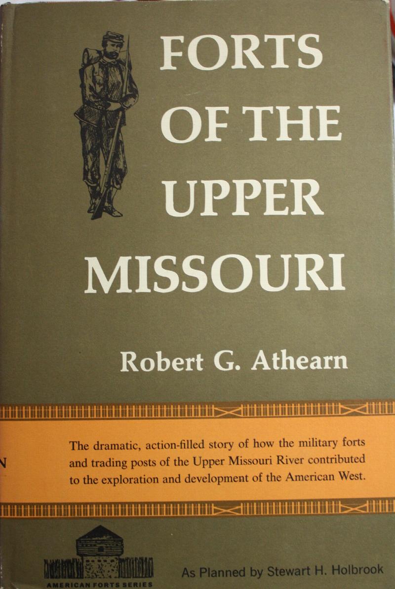Forts Of The Upper Missouri