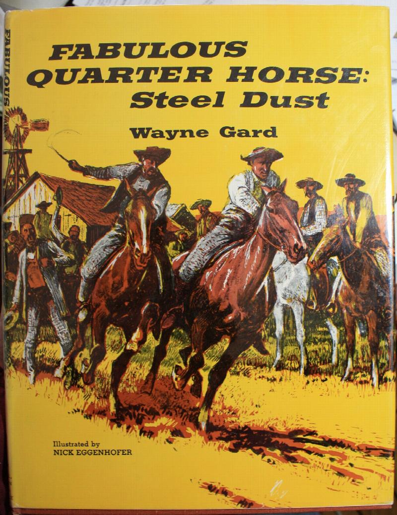 Fabulous Quarter Horse Steel Dust The True Account Of The Most