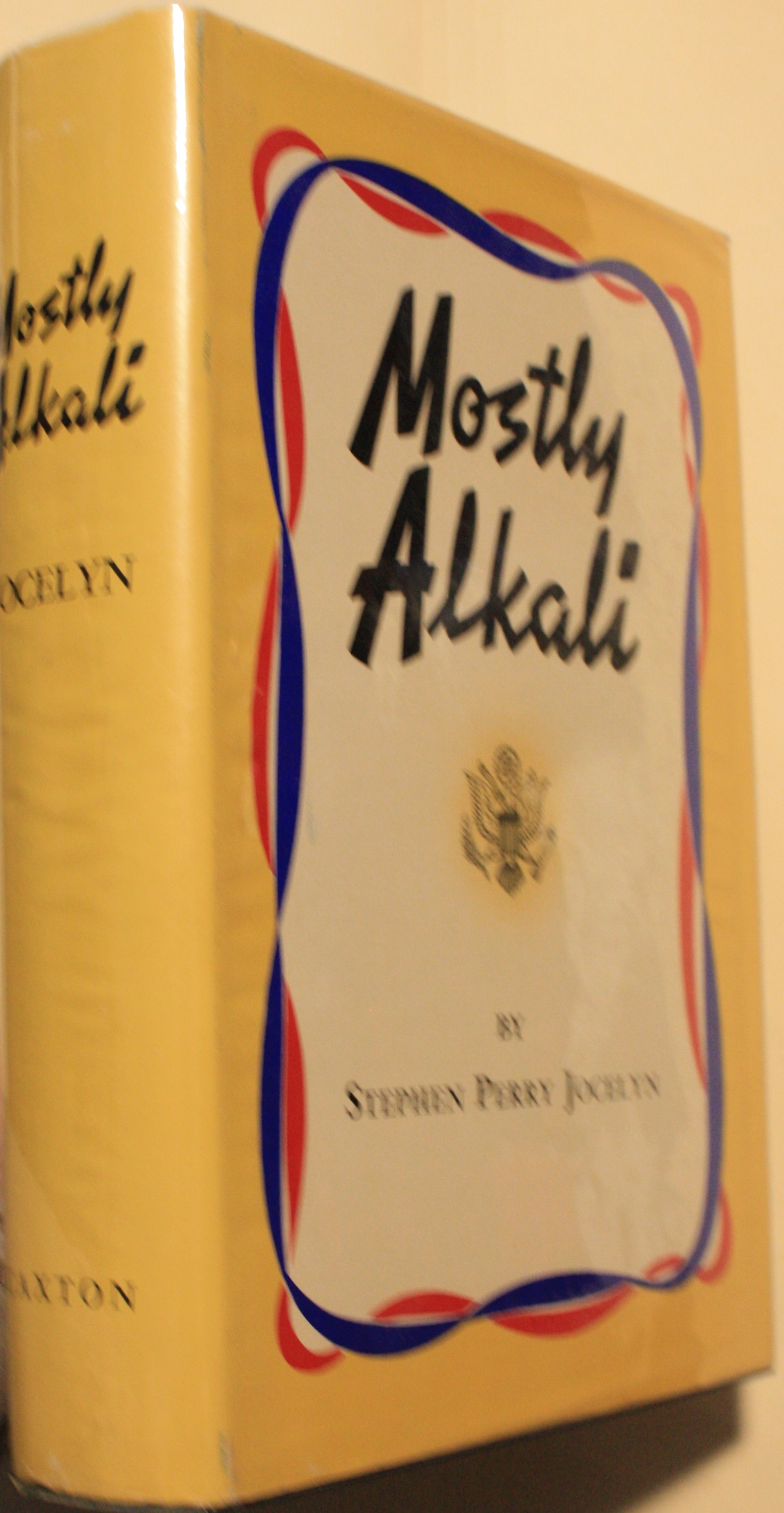 Mostly Alkali A Biography