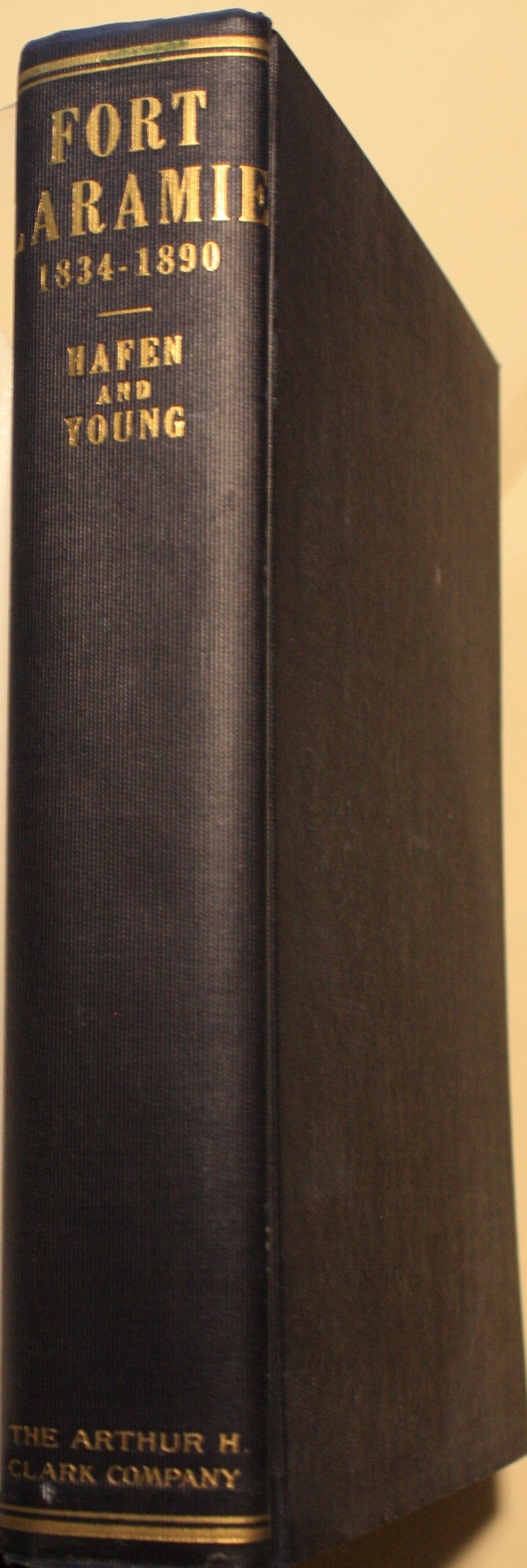 Fort Laramie And The Pageant OF The West, 1834-1890