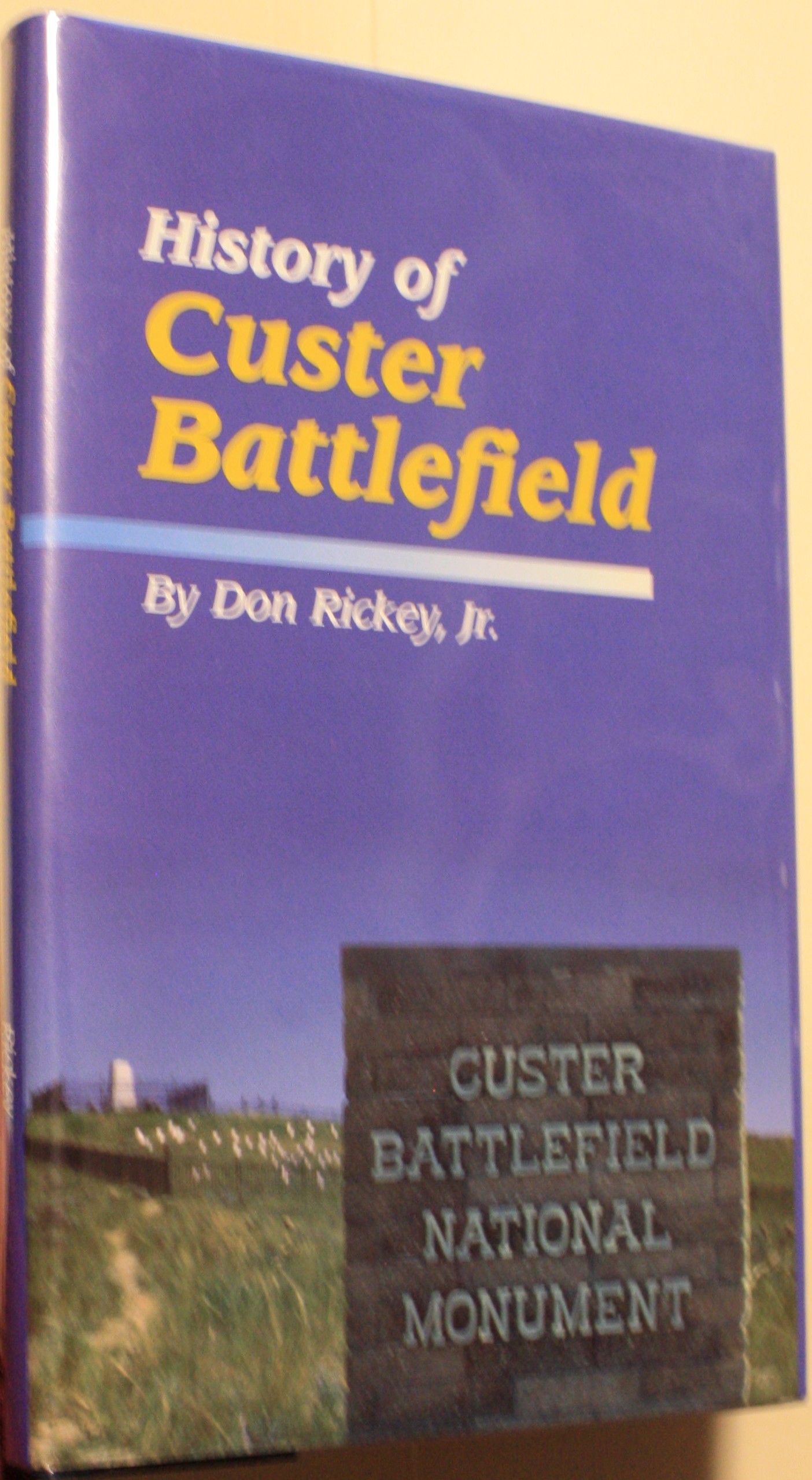 History of the Custer Battlefield