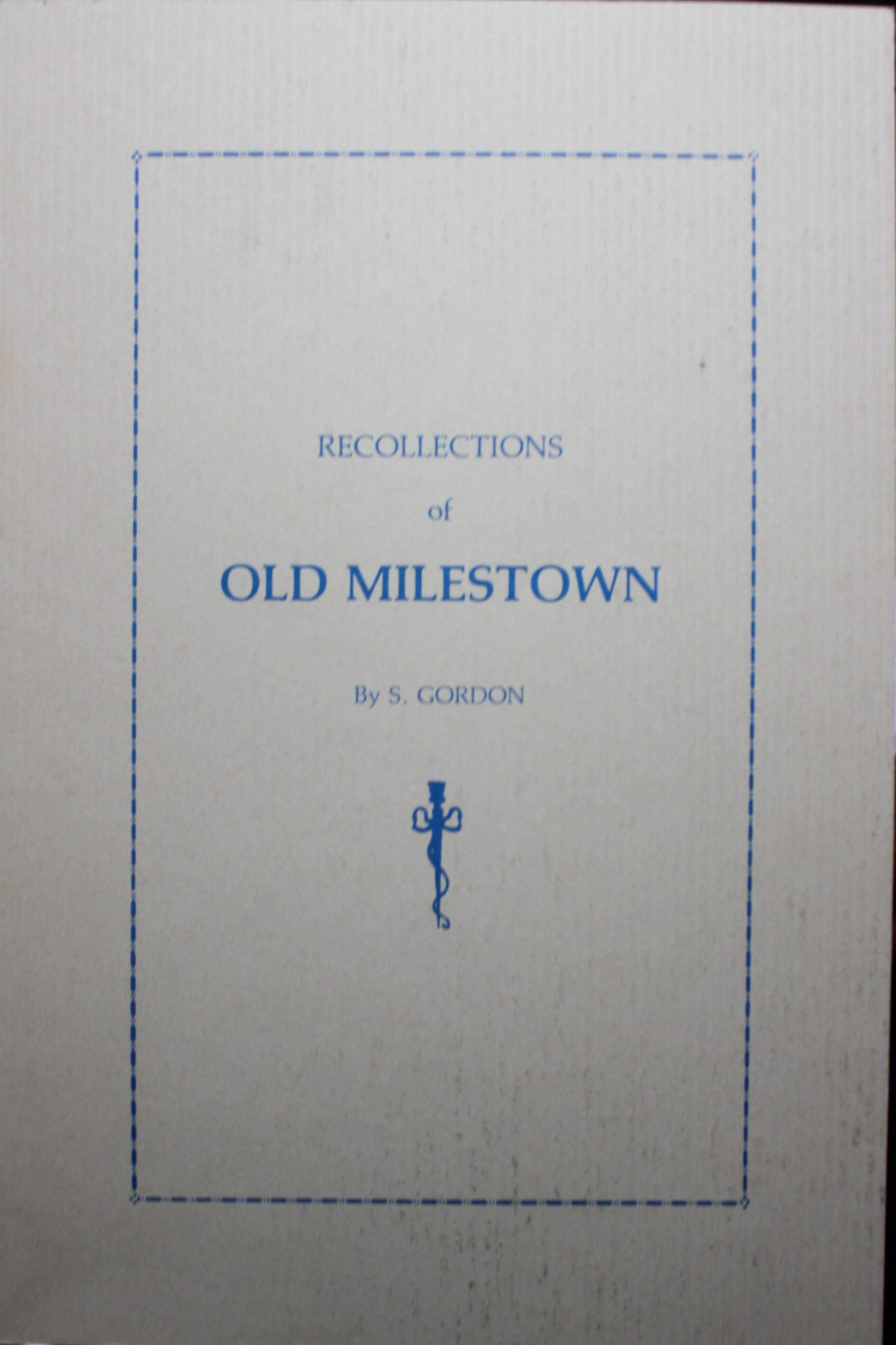 Recollections of Old Milestown