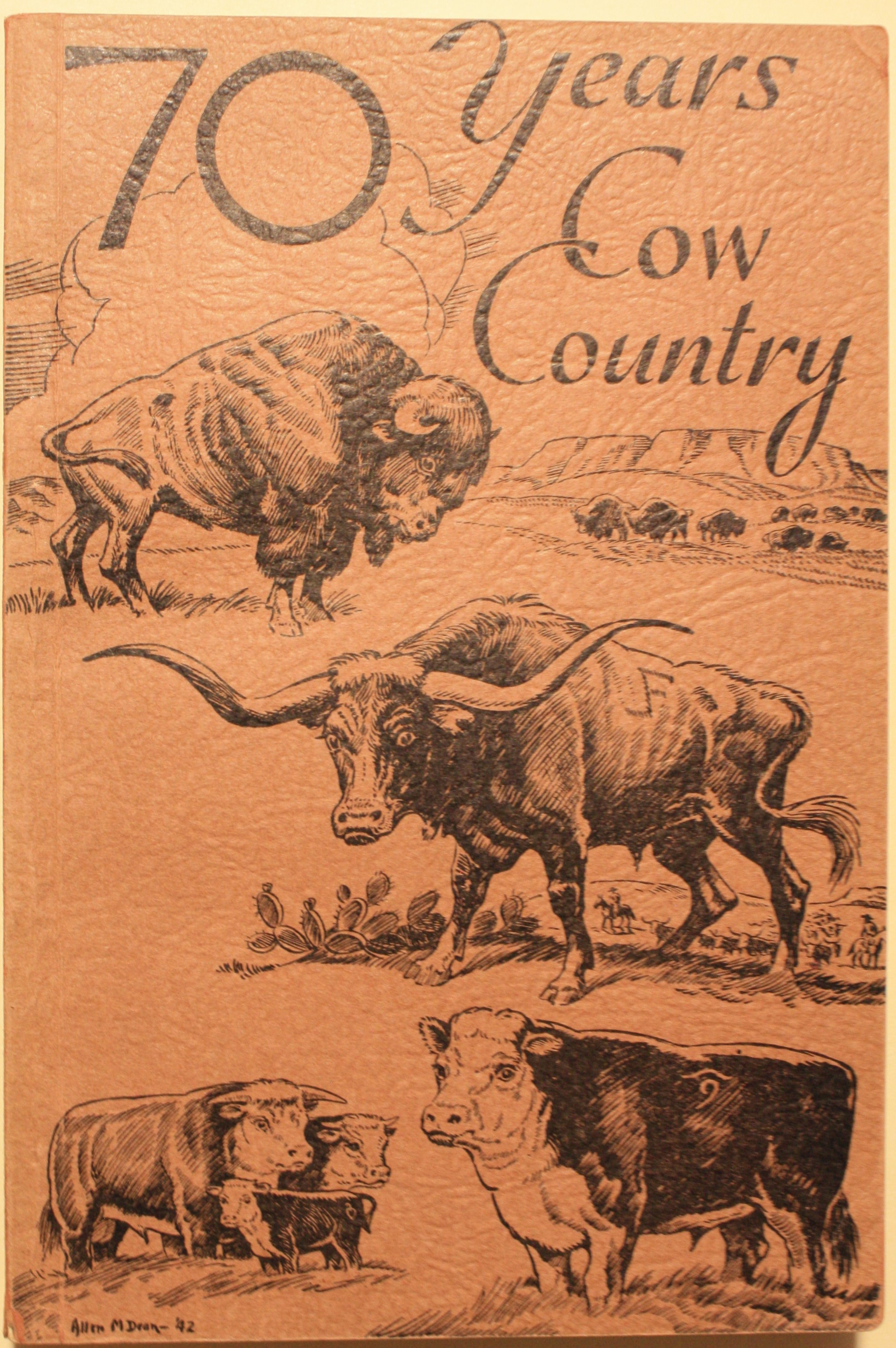 Seventy Years A Panoramic History of the Wyoming Stock Growers Association Interwoven with Data relative to the Cattle Industry in Wyoming