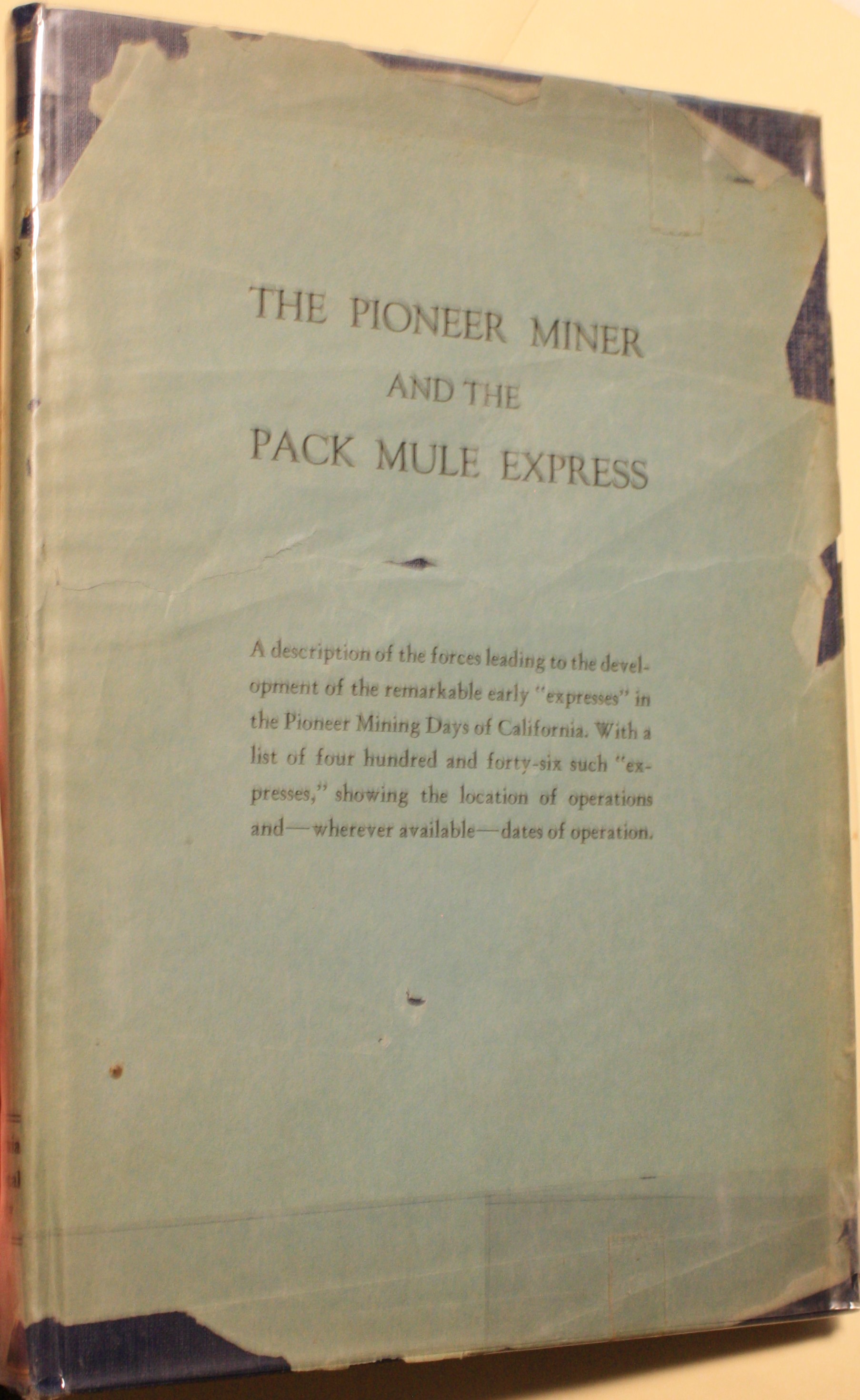 The Pioneer Miner and the Pack Mule Express