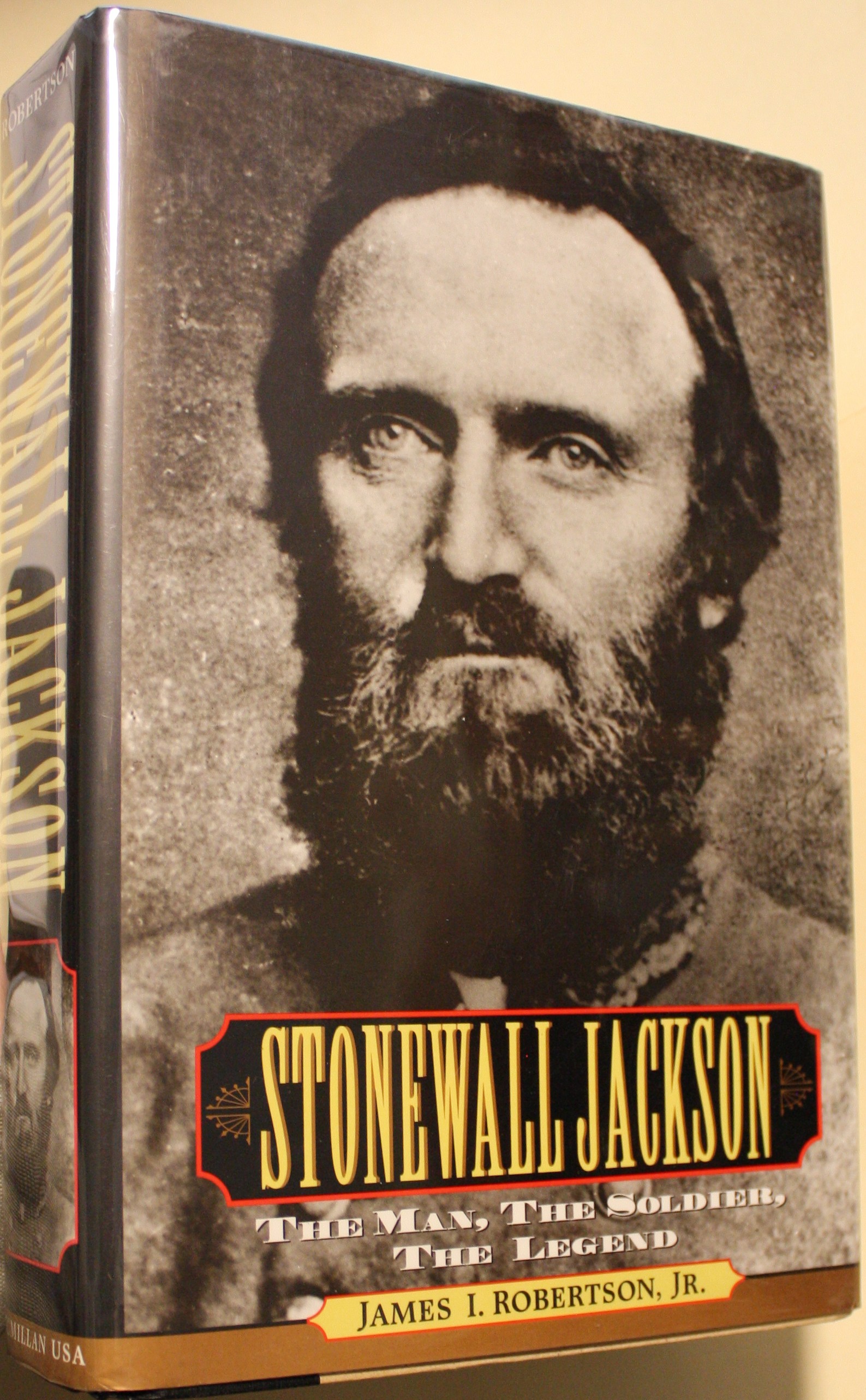 Stonewall Jackson The Man, The Soldier, The Legend