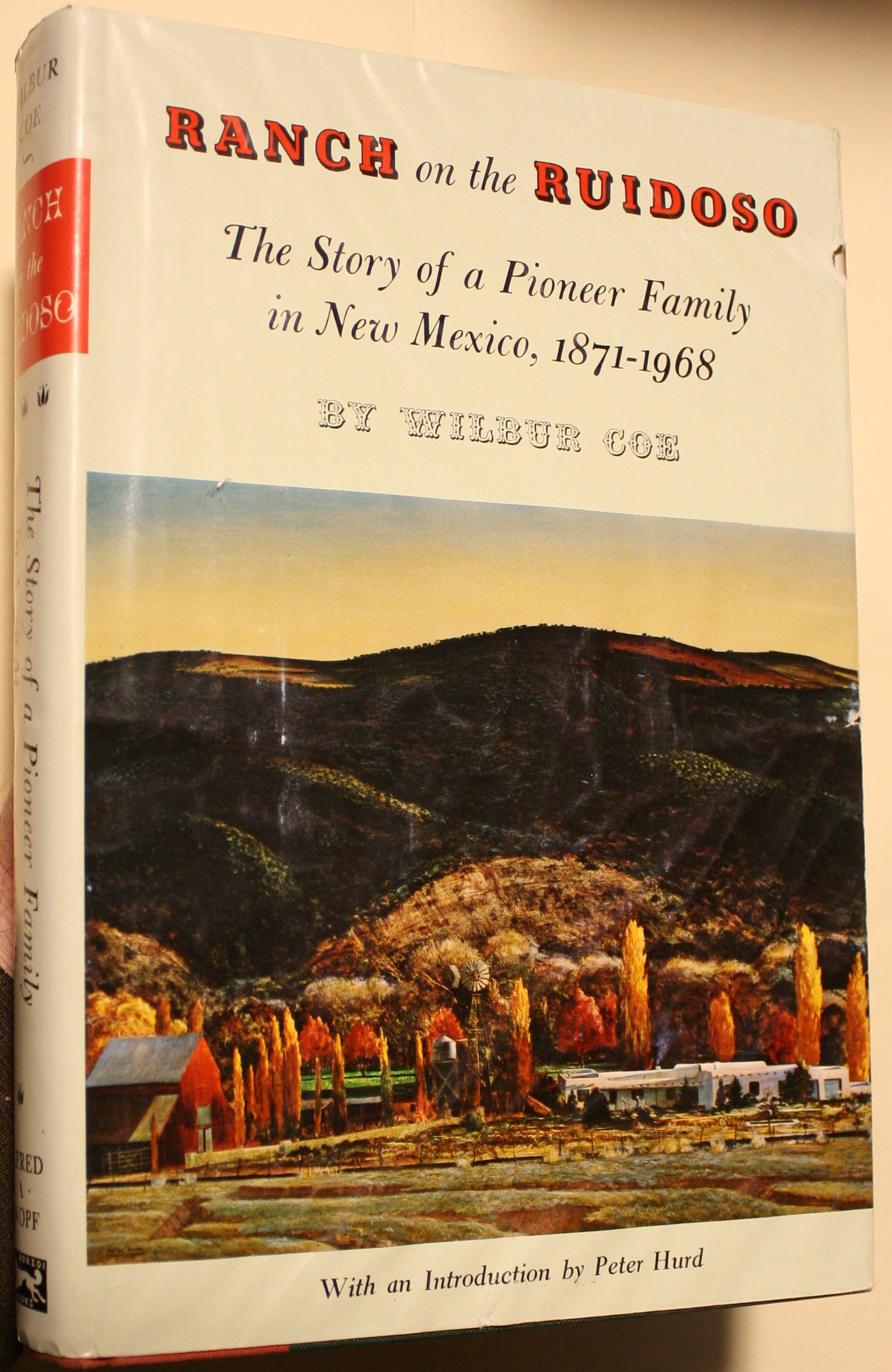 Ranch on the Ruidoso The Story of a Pioneer Family in New Mexico 1871-1968 With an Introduction by Peter Hurd