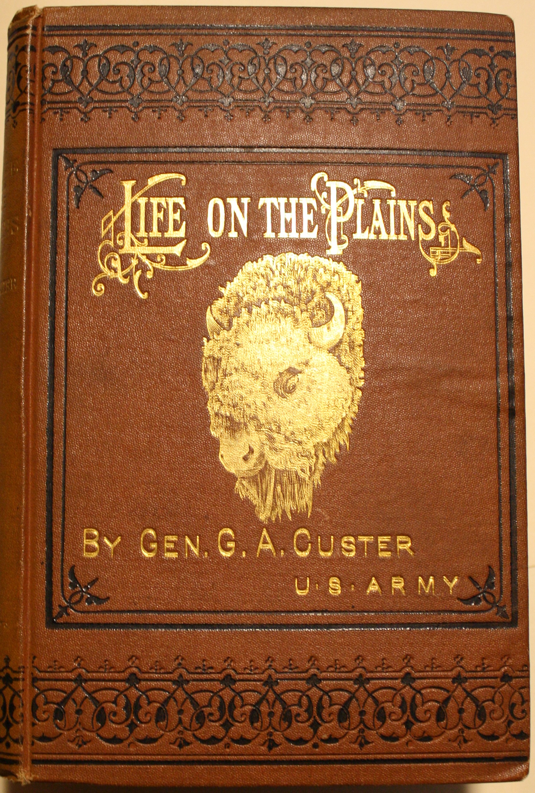 My Life On The Plains or Personal Experiences With Indians