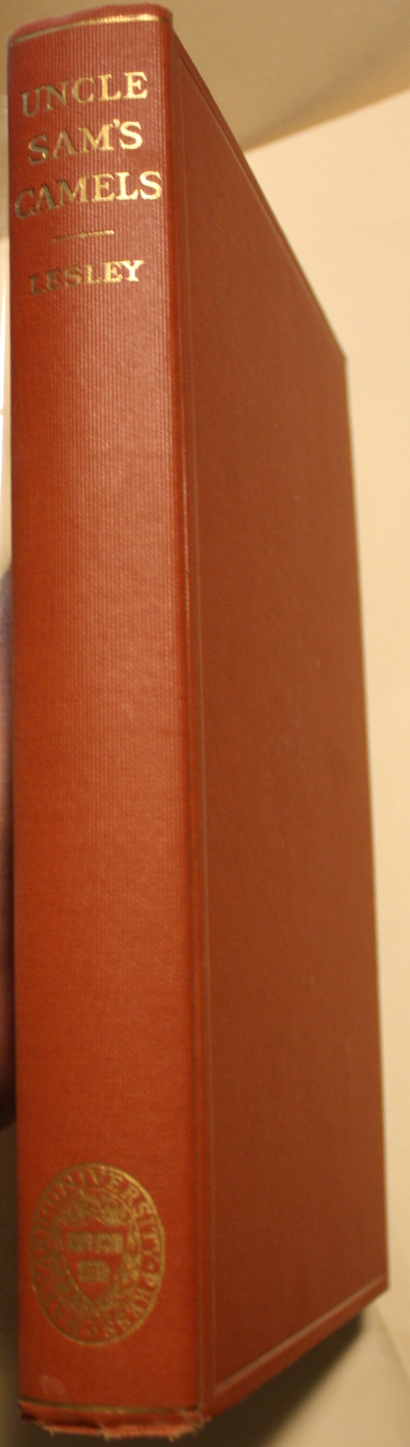 Uncle Sam's Camels The Journal of May Humphreys Stacey Supplemented by the Report of Edward Fitzgerald Beale 1837-1858