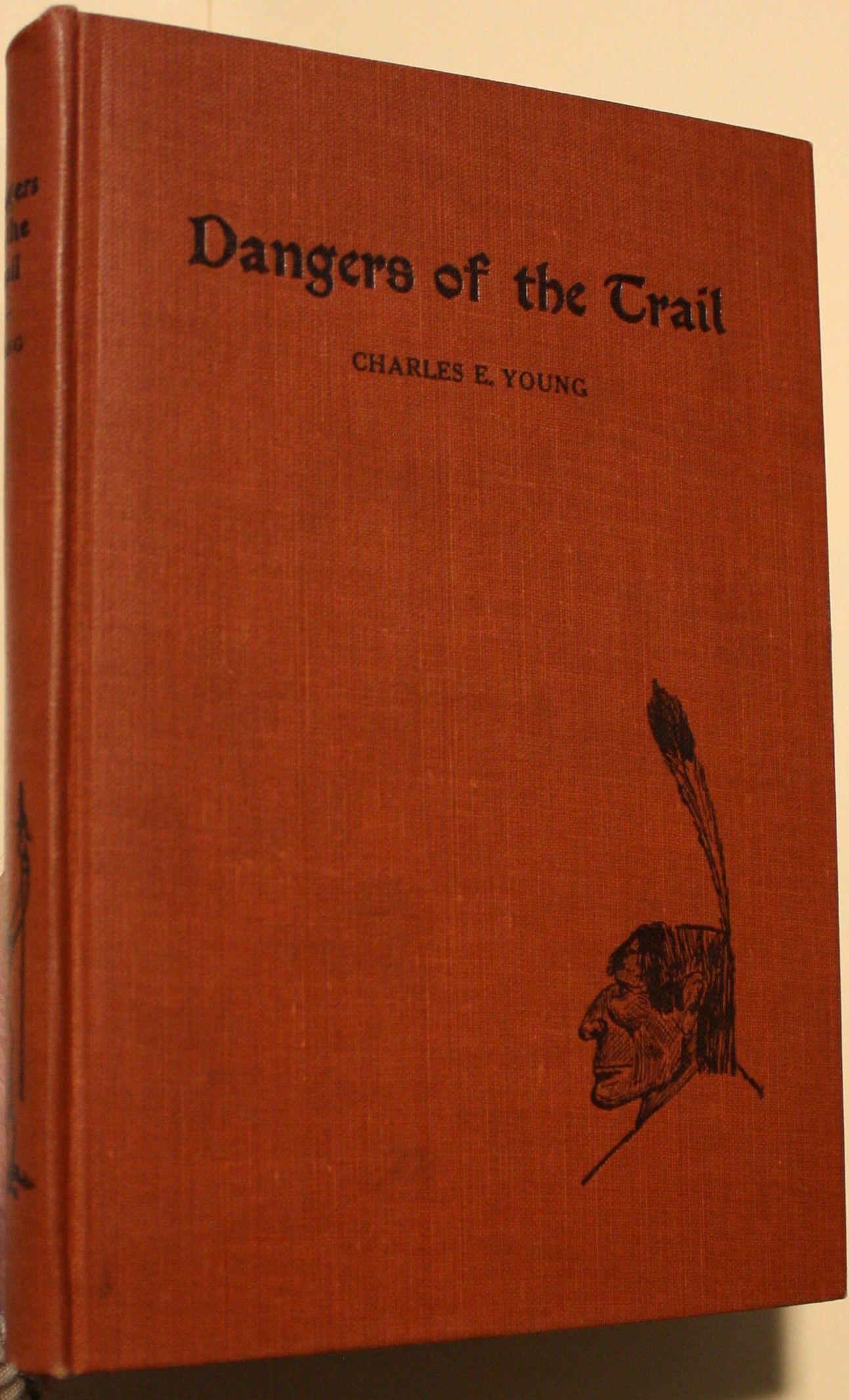 Dangers Of The Trail in 1865 A Narrative of Actual Events