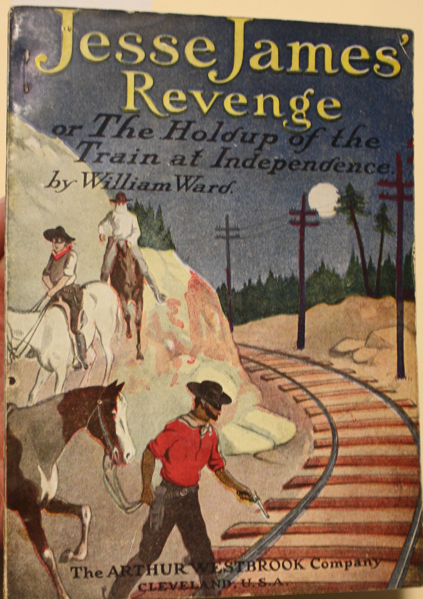 Jesse James' Revenge Or The White Cap Failure The Gigantic Scheme Of The White Caps To Ensnare The James Gang Is Frustrated By Jesse's Remarkable Foresight Jesse James Gets An Unexpected Revenge On Bud Sims And His Sweetheart Adventure Series No. 13