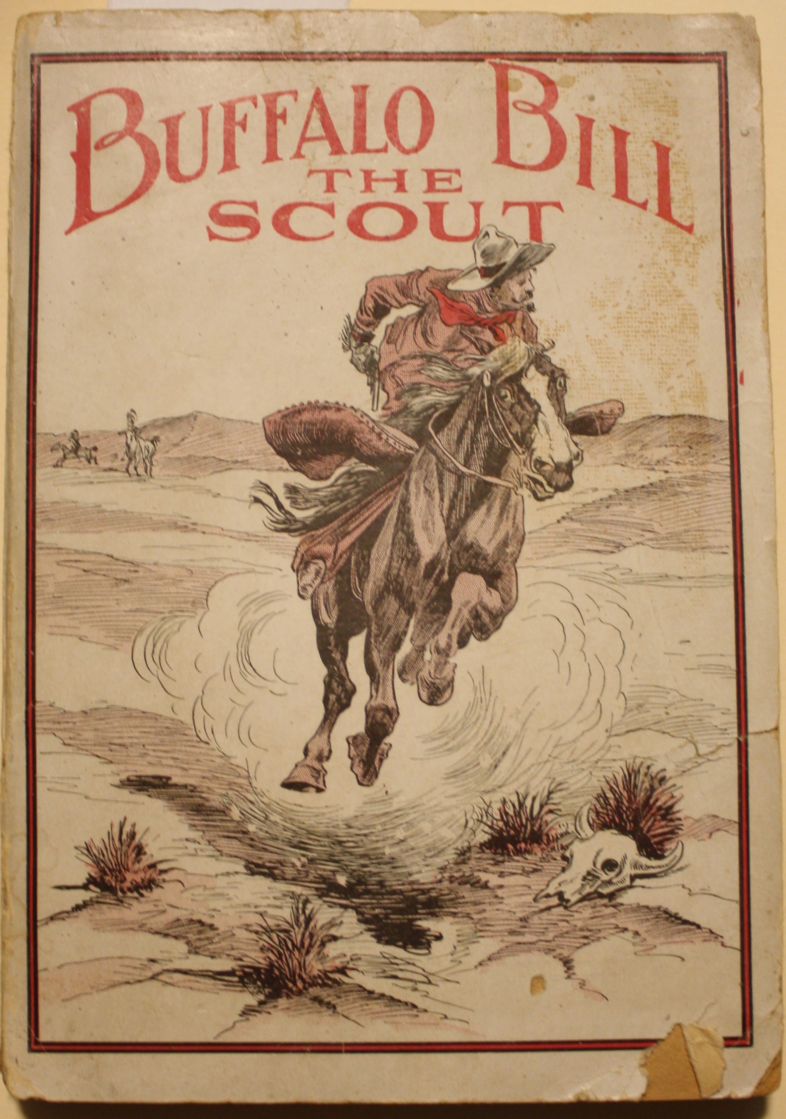 Buffalo Bill The Scout His Boyhood Days, Life On The Prairies, Trapper, Soldier, Hunter And Showman