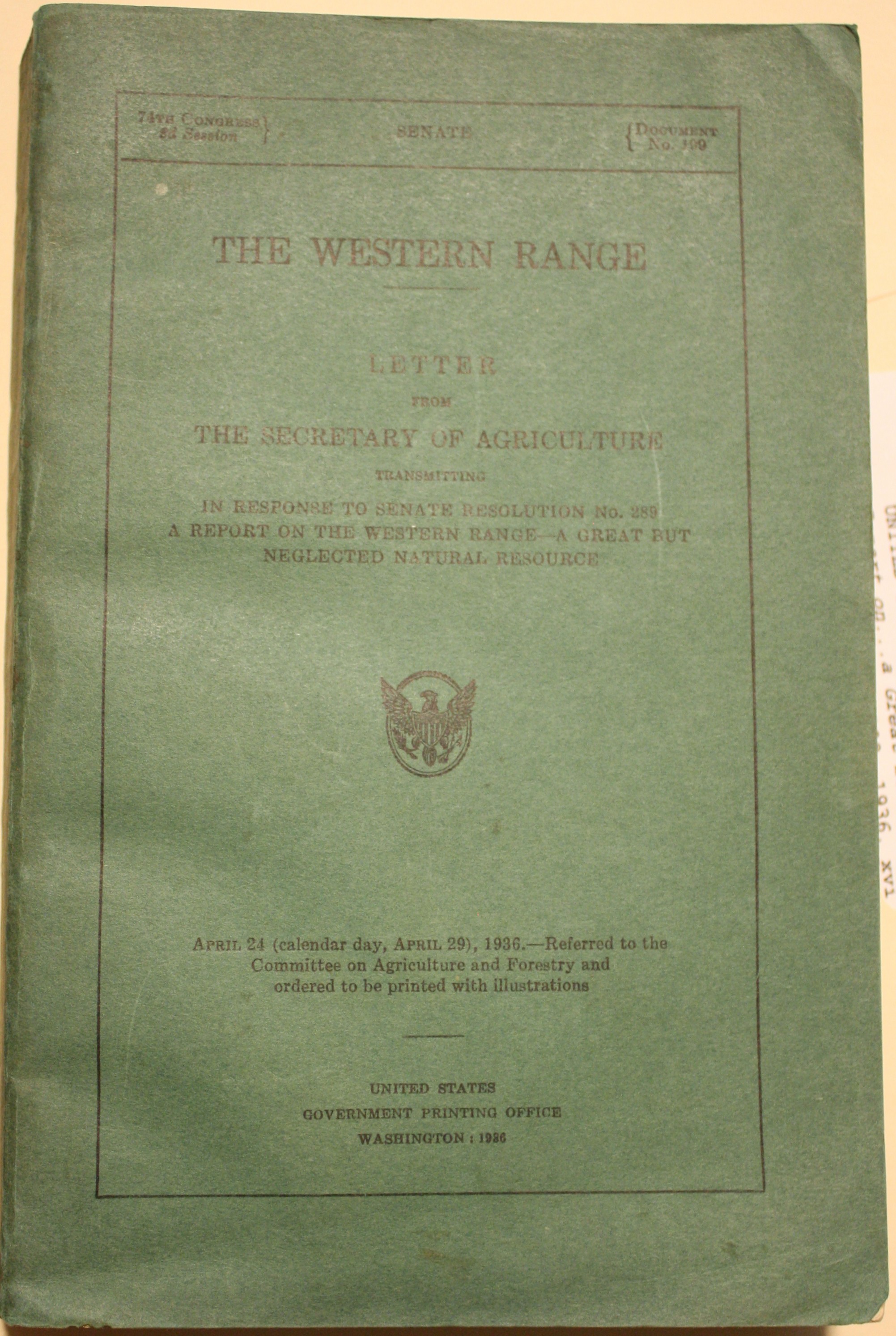 The Western Range Letter From The Secretary of Agriculture Transmitting in Response to Senate Resolution No. 289 A Report on The Western Range a Great But Neglected Natural Resource