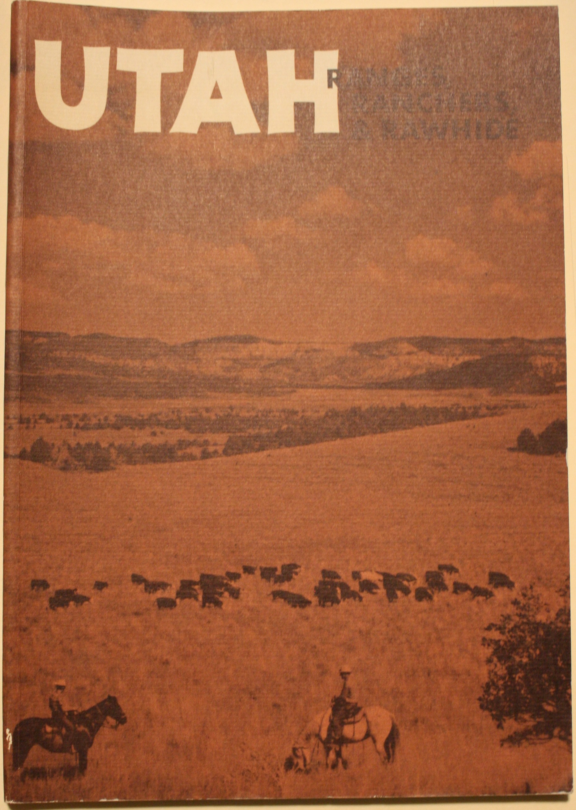Utah, Ranges, Ranchers, and Rawhide articles contained in the Utah Historical Quarterly Summer 1964, Volume 32, Number 3