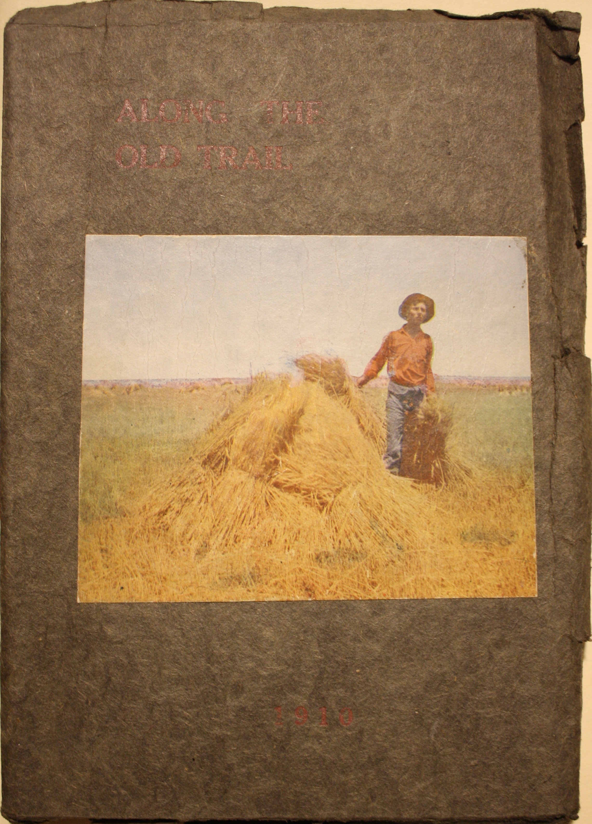 Along The Old Trail A History of the Old and a Story of the New Santa Fe Trail