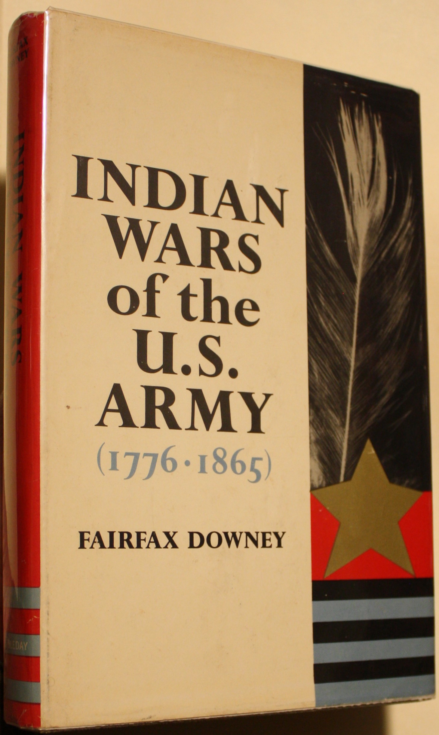Indian Wars of the U. S. Army 1776-1865