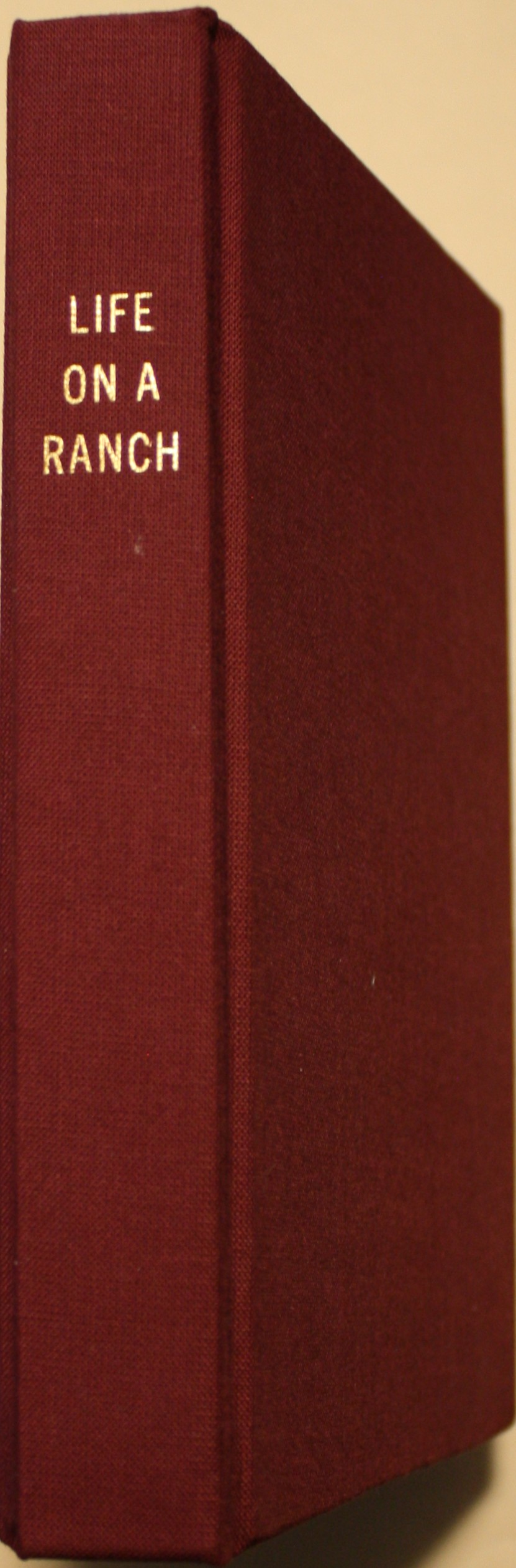 Life On a Ranch, Ranch Notes in Kansas, Colorado, the Indian Territory ...