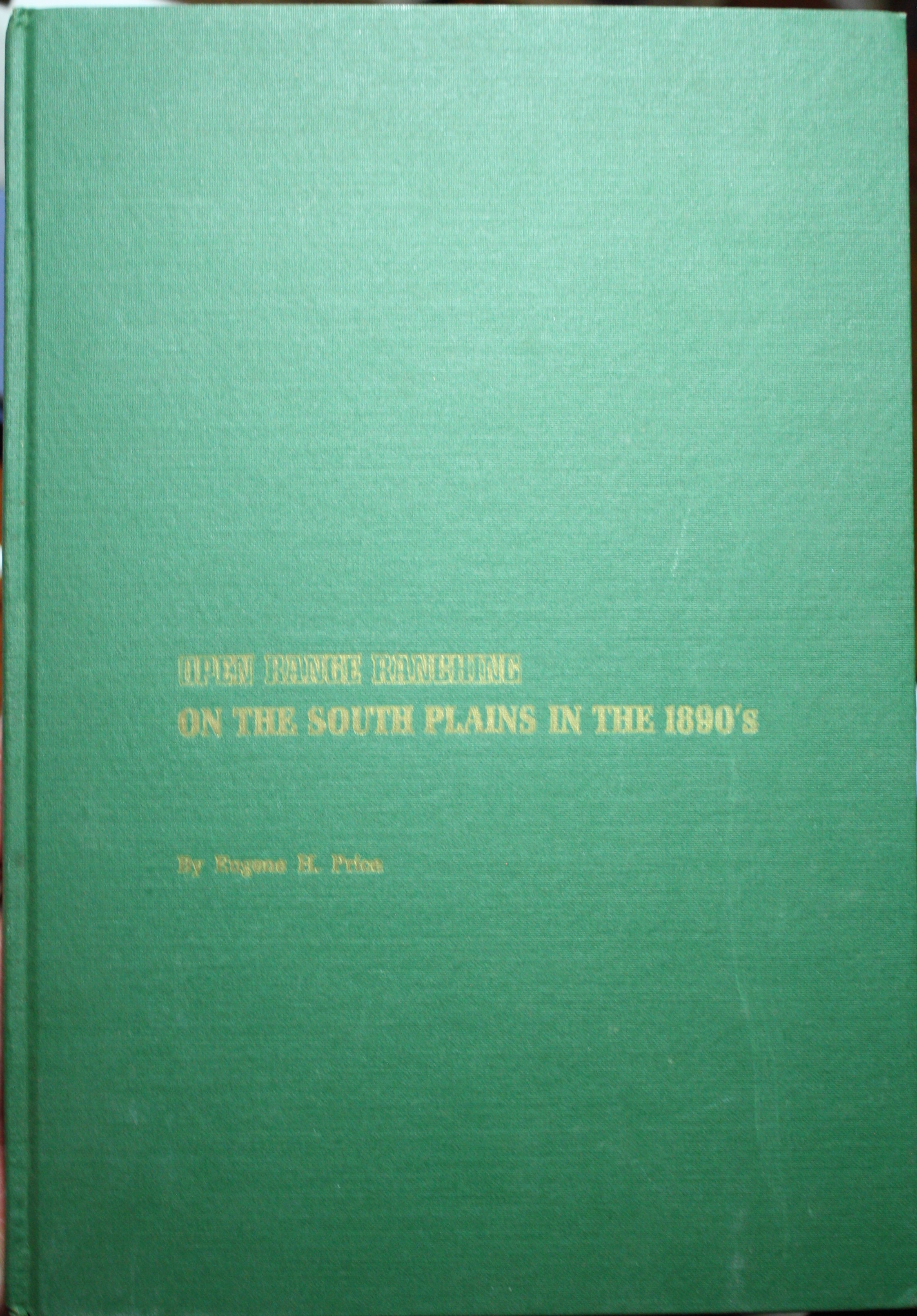 Open Range Ranching on the South Plains in the 1880's