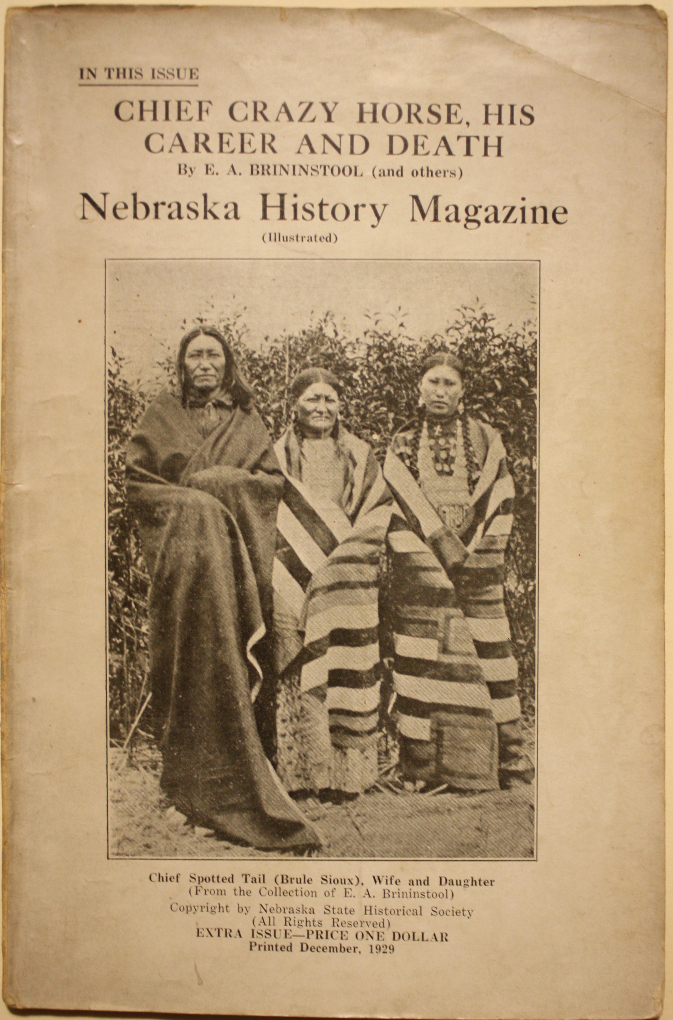 Chief Crazy Horse, His Career And Death as contained in Nebraska History Magazine Extra Issue December 1929