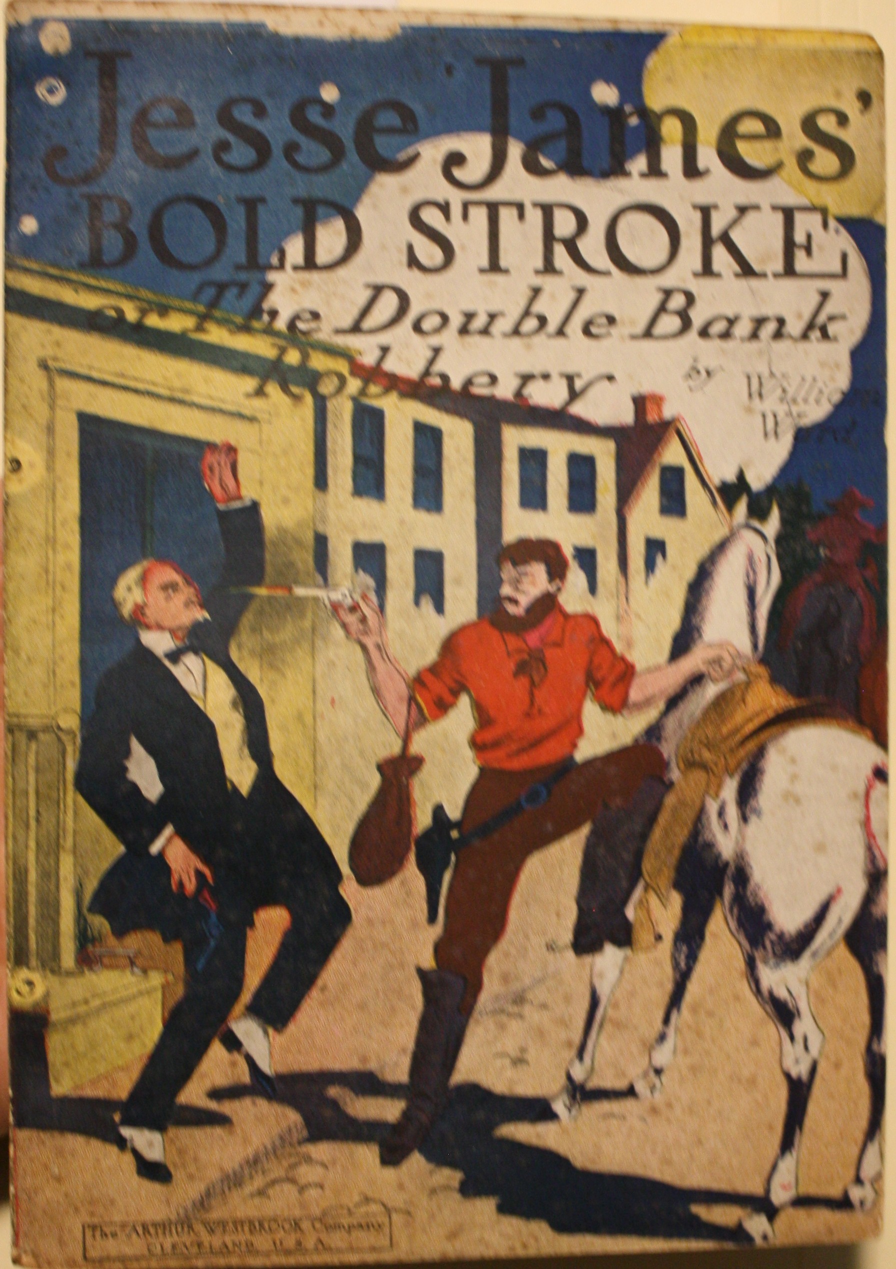 Jesse James' Bold Stroke or The Double Bank Robbery Adventure Series No. 31