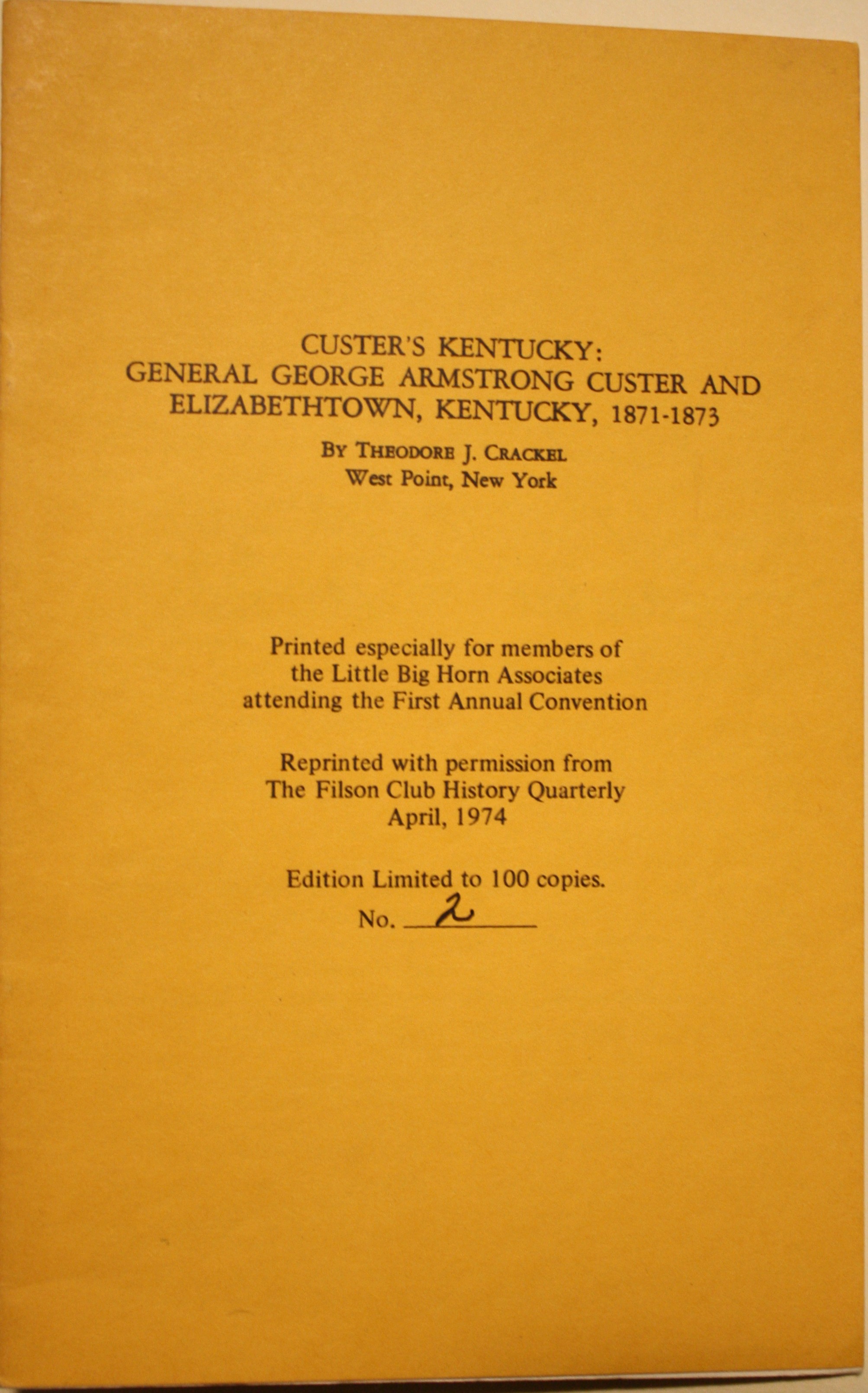 Custer's Kentucky General George Armstrong Custer And Elizabethtown Kentucky, 1871-1873