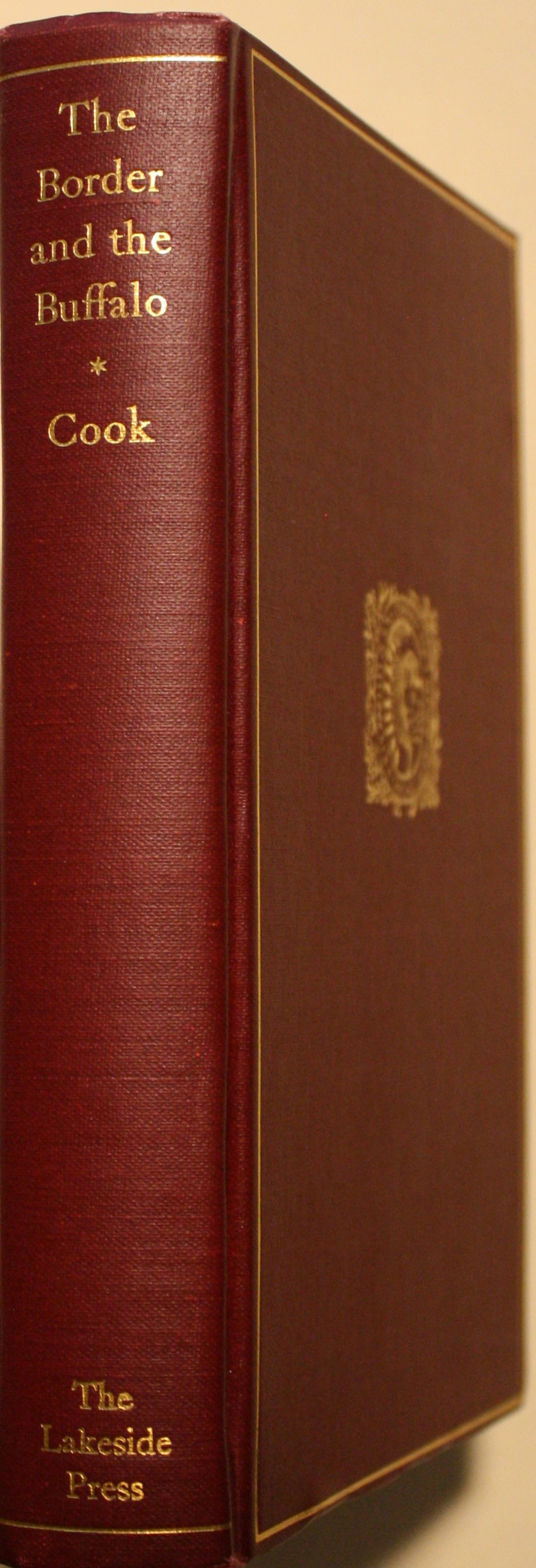 The Border And The Buffalo An Untold Story of the Southwest Plains