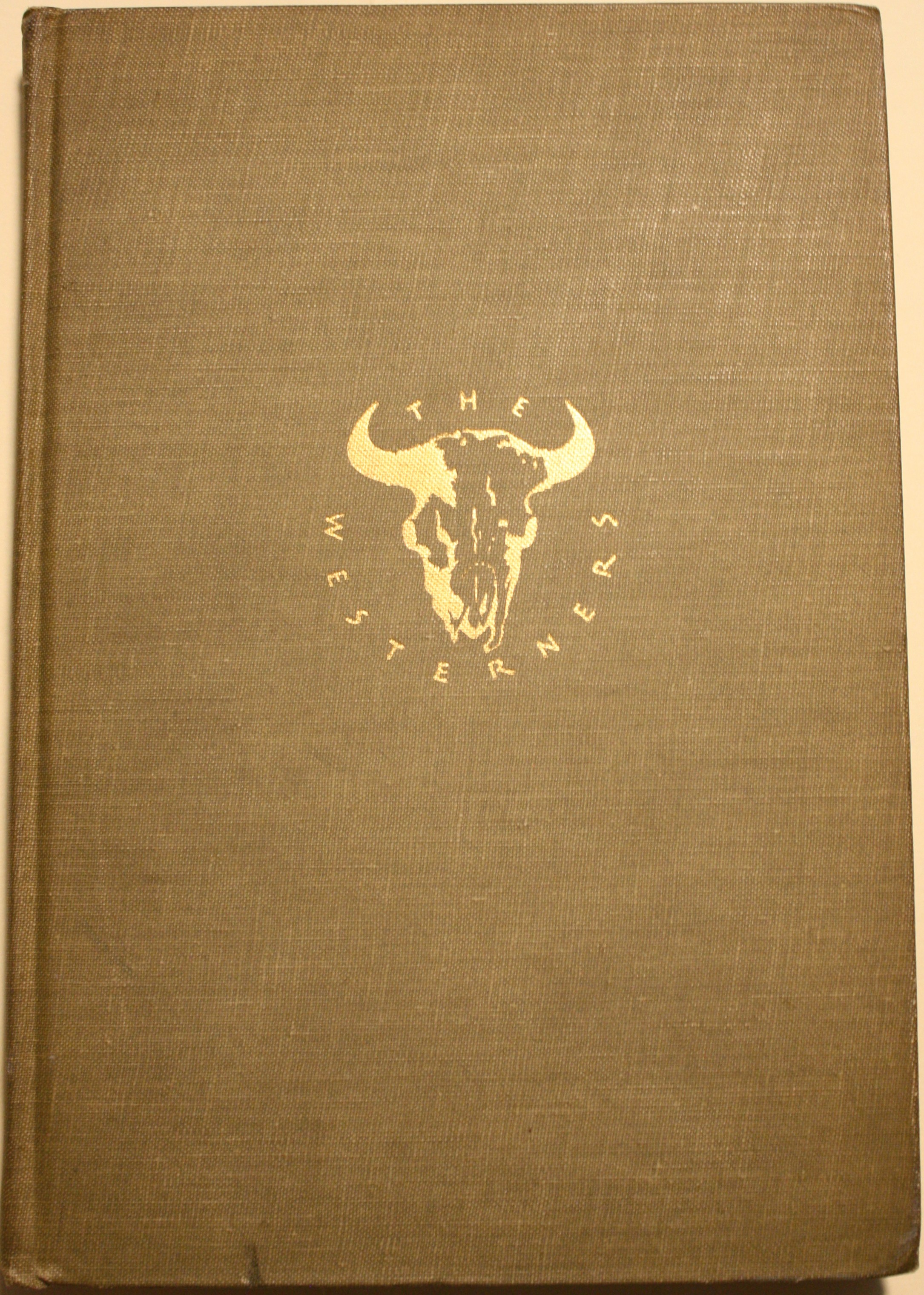 The Westerners Brand Book 1944 Being A Collection of the Original Papers Presented at the Meetings of The Westerners and Also of the Discussions in Which They Participated During the First Year, March 1944 to March 1945 at Chicago Illinois