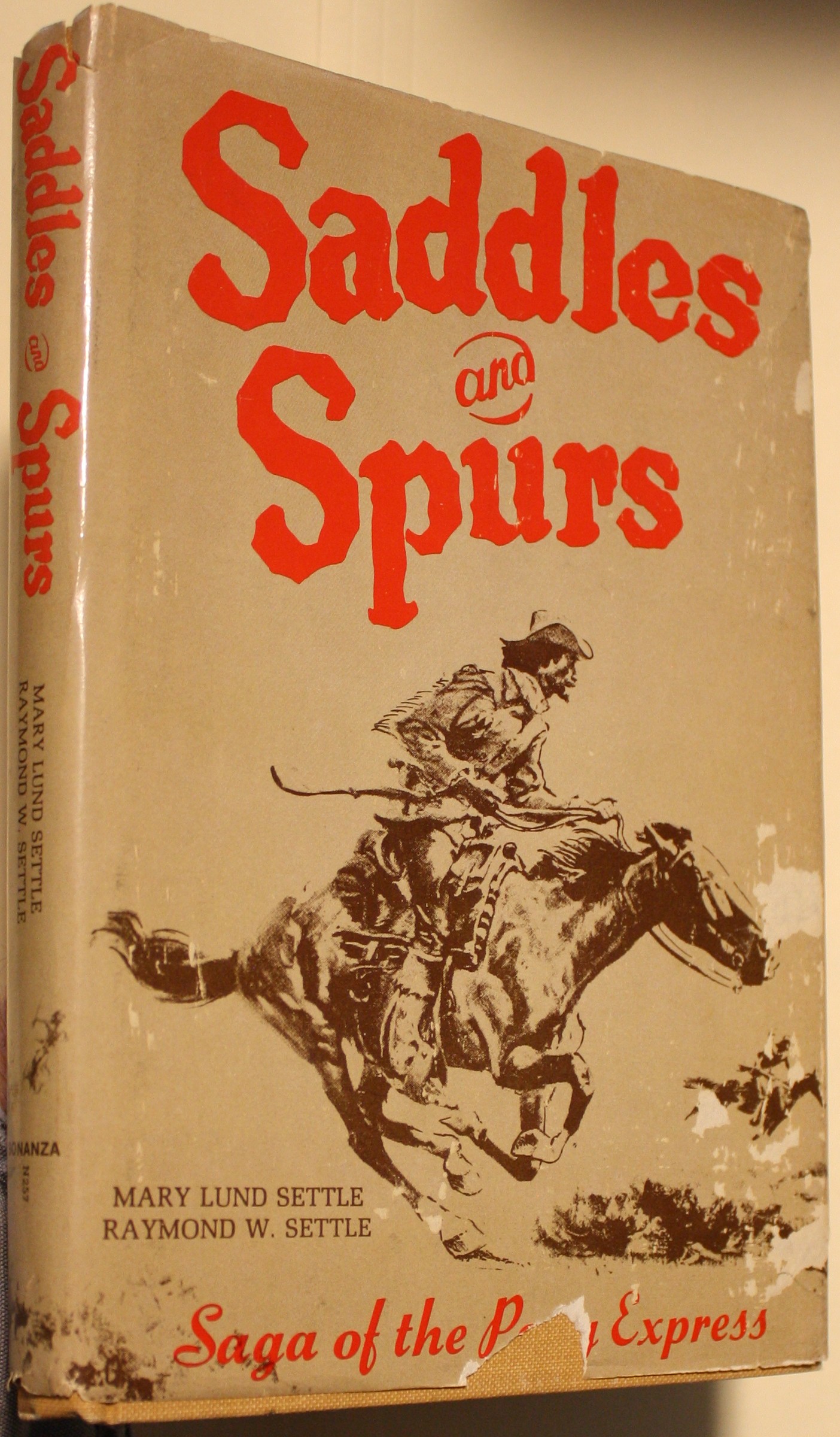 Saddles and Spurs The Pony Express Saga