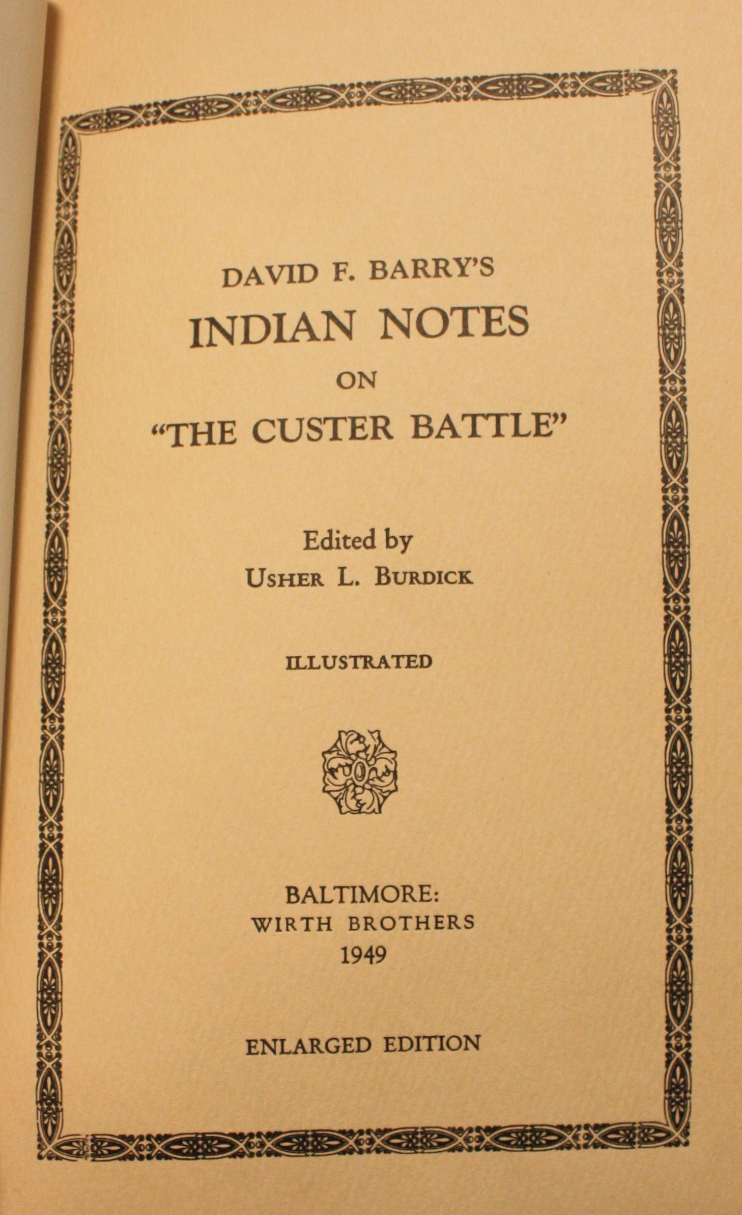 David F. Barry's Indian Notes On The Custer Battle