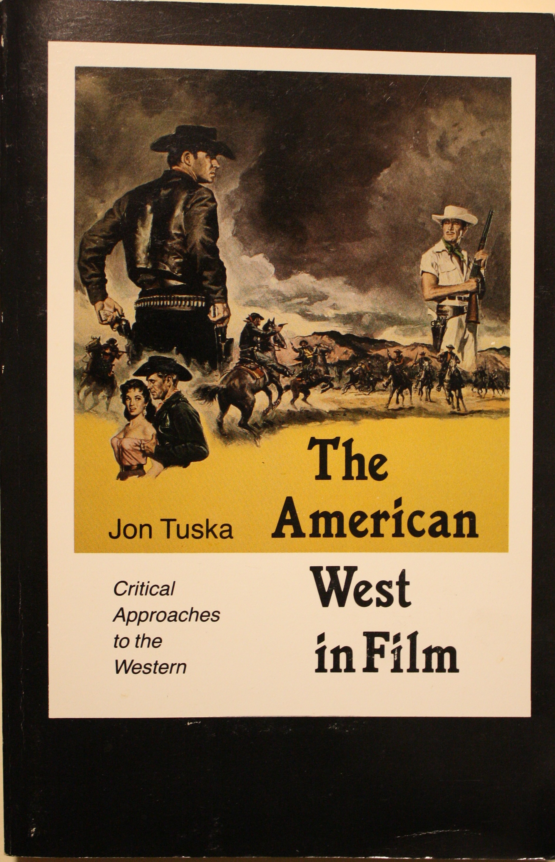 The American West in Film Critical Approaches to the Western