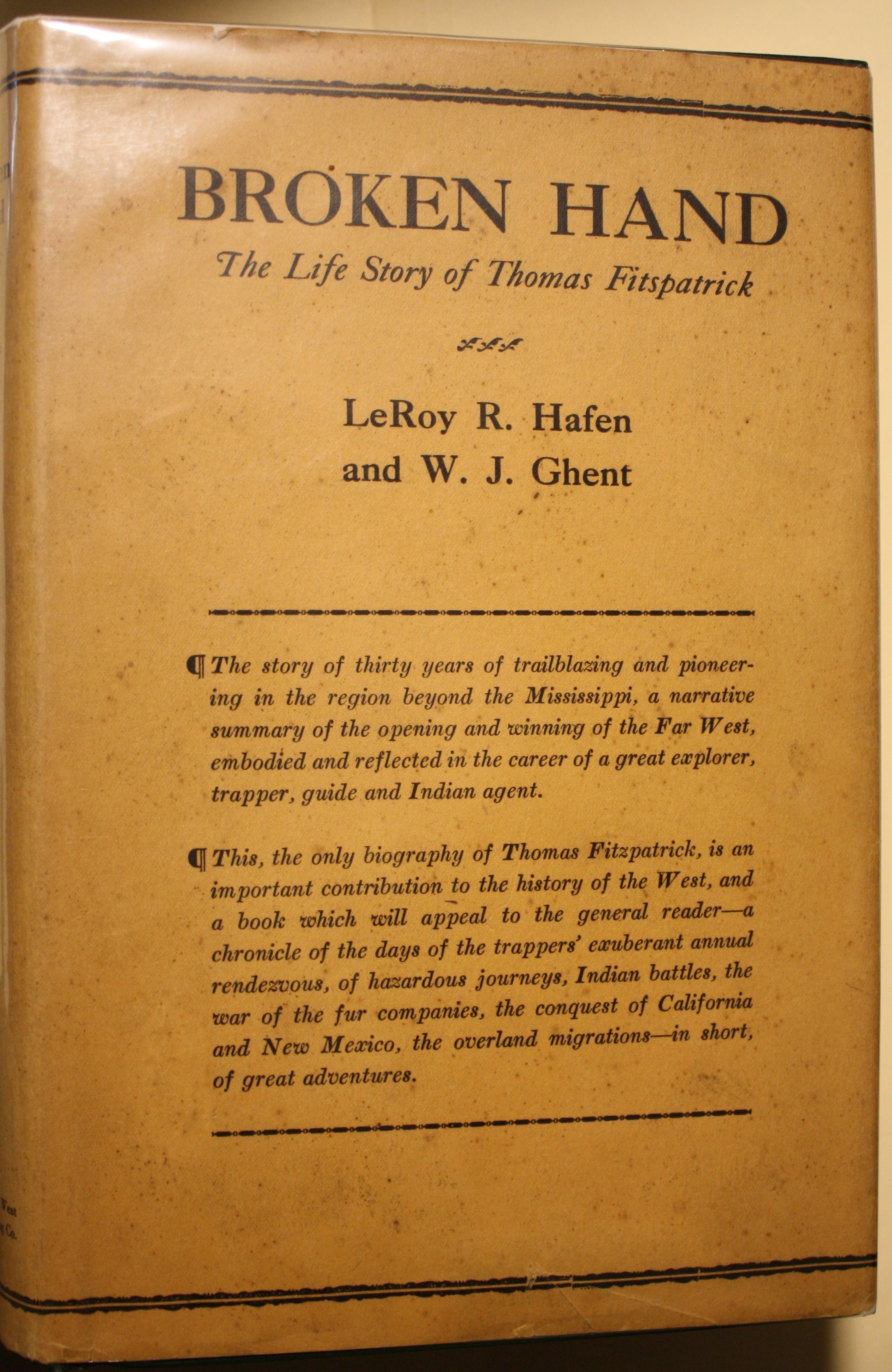 Broken Hand The Life Story of Thomas Fitzpatrick, Chief of the Mountain Men
