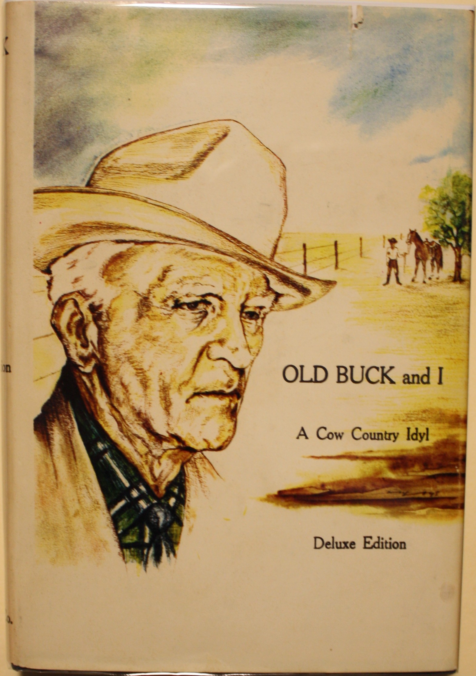 Image for Old Buck And I Our Golden Years 1886-1898 A Cow Country Idyl Old Buck And I Our Golden Years 1886-1898 A Cow Country Idyl