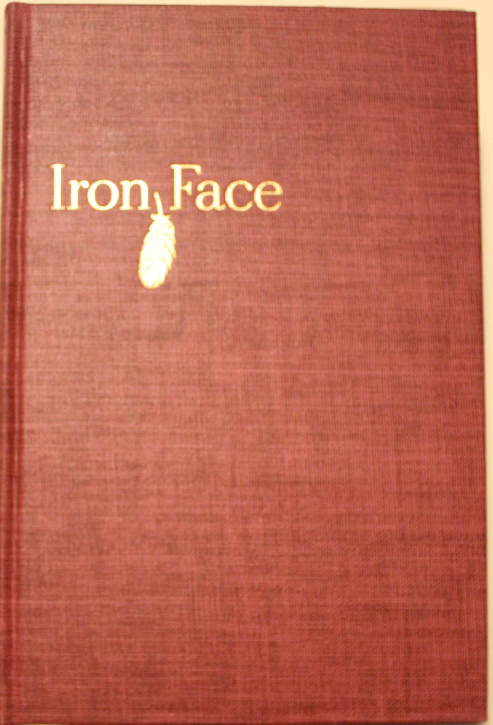 Image for Iron Face the Adventures of Jack Frazer Frontier Warrior, Scout, and Hunter Iron Face the Adventures of Jack Frazer Frontier Warrior, Scout, and Hunter