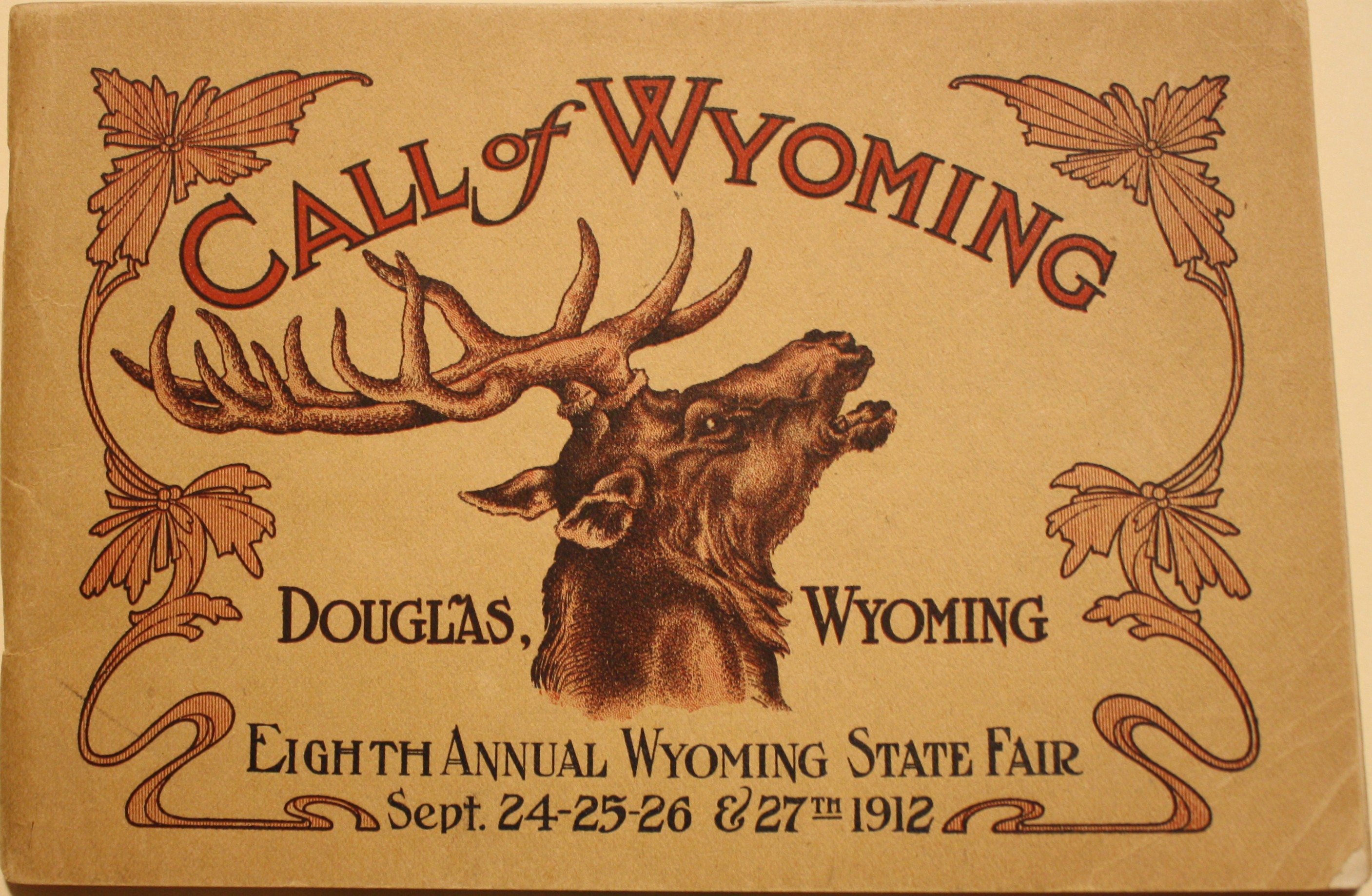 Premium List and Rules Governing Awards Eighth Annual State Fair Douglas, Wyoming September 24th, 25th, 26th, 27th, 1912