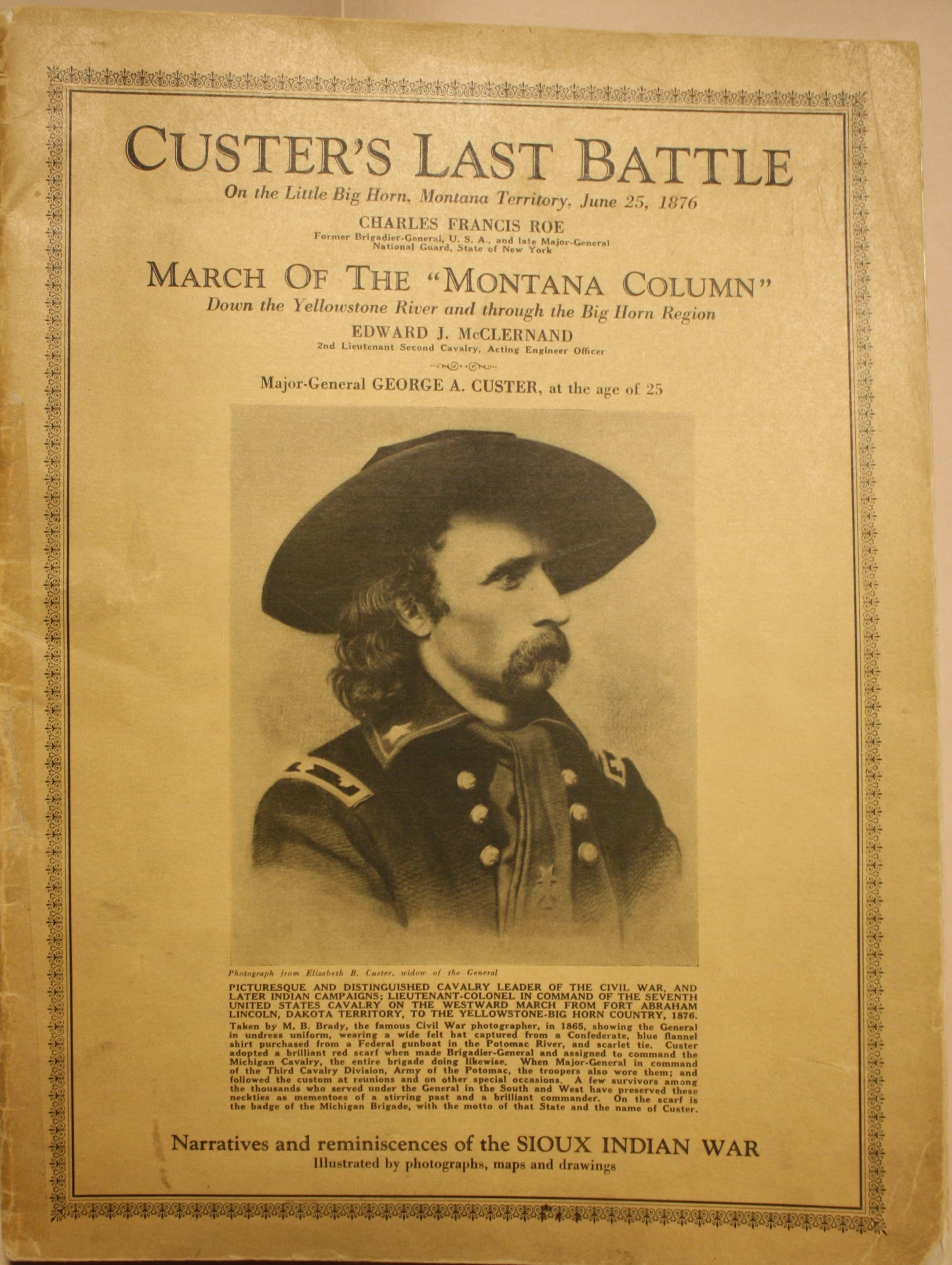 Custer's Last Battle On The Little Big Horn, Montana Territory, June 25, 1876, March Of The Montana Column Down The Yellowstone River And Through The Big Horn Region, By Edward J. McClernand, Terry's Last Order To Custer, by Francis Bates.